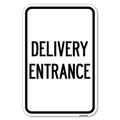 Signmission Traffic Entrance Sign Delivery Entrance Heavy-Gauge Aluminum Sign, 12" x 18", A-1218-22793 A-1218-22793